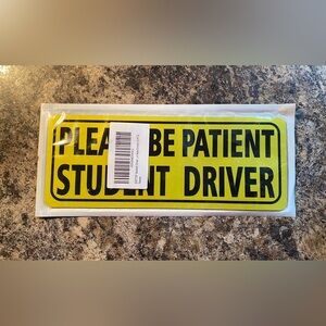 PLEASE BE PATIENT STUDENT DRIVER Sign - High Visibility Yellow